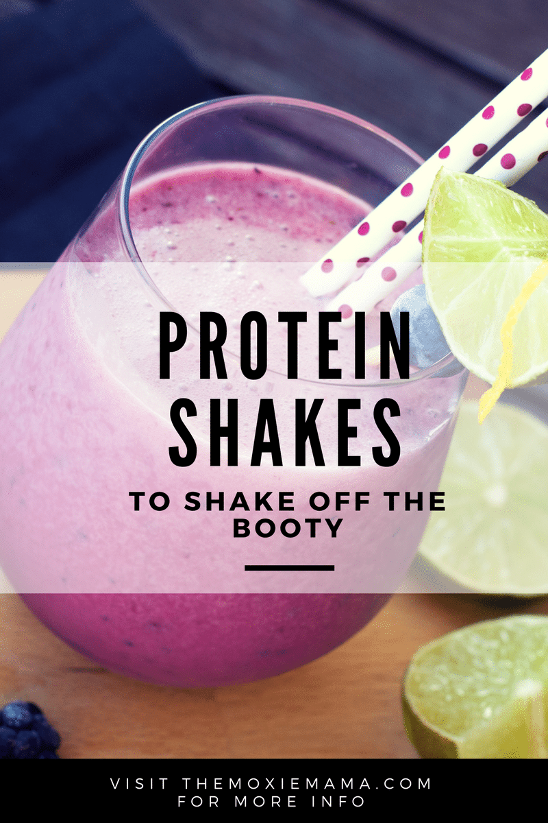 protein shakes to shake off the booty