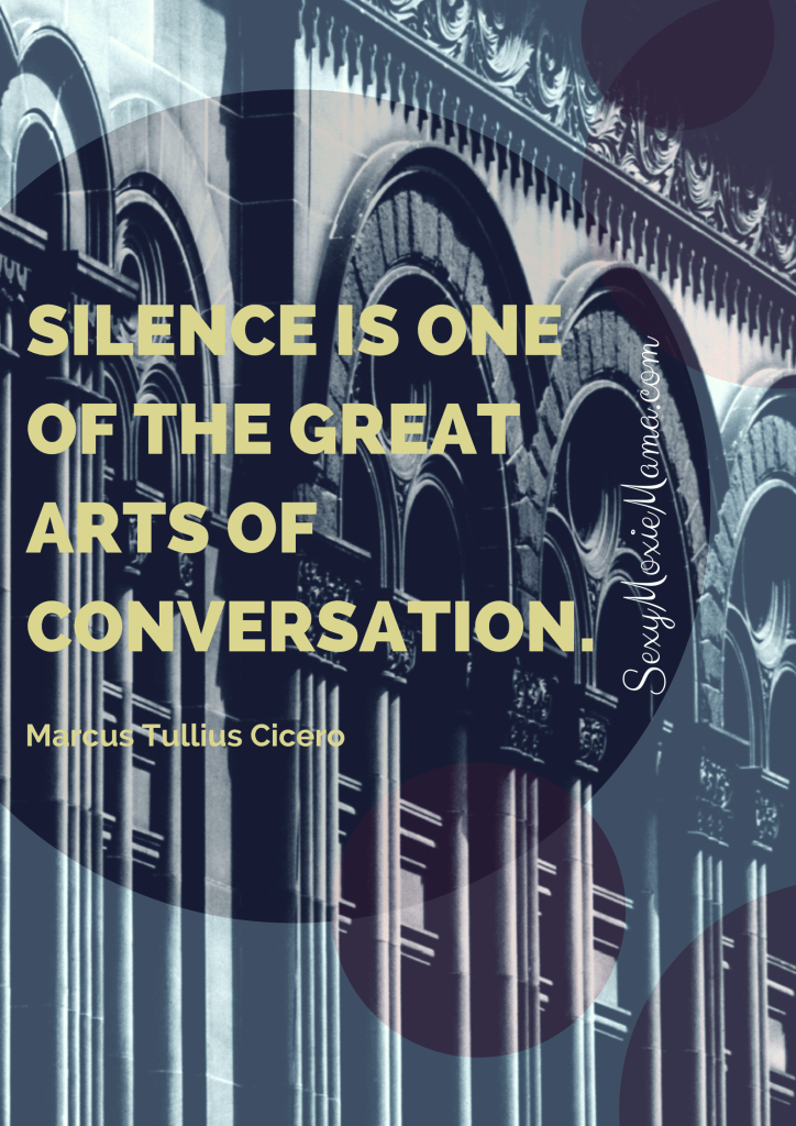 silent saturday Cicero quote