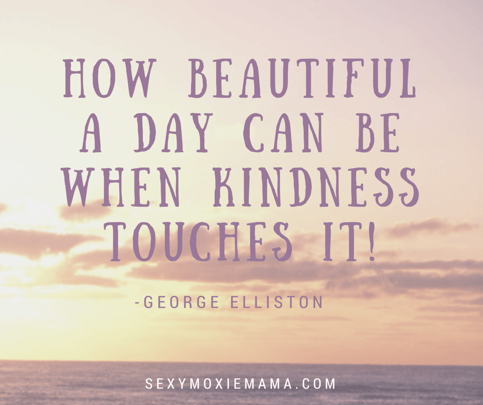 How beautiful a day can be when kindness