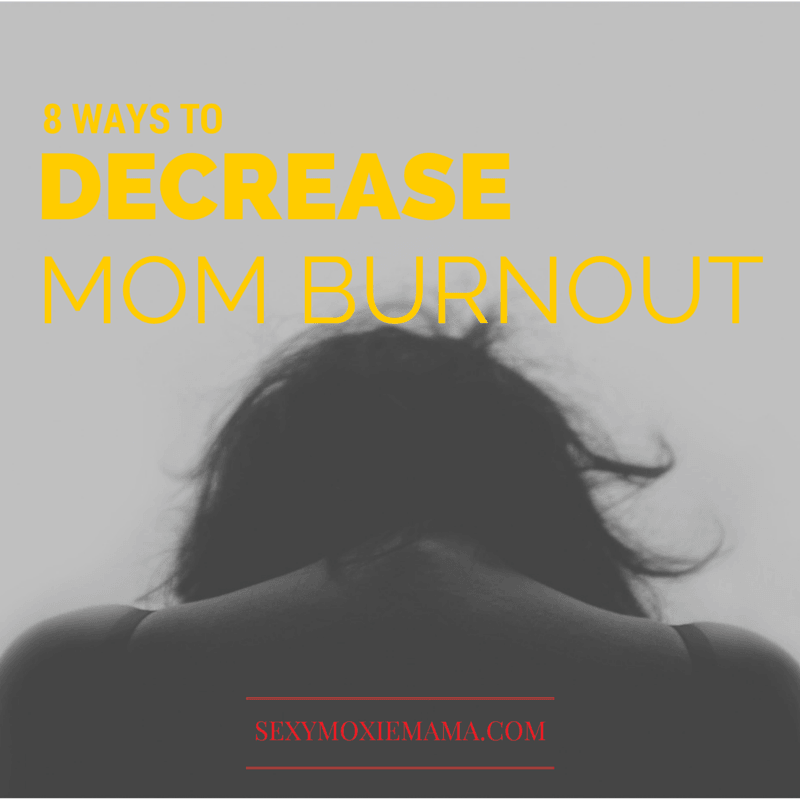 stress reducing mom burnout