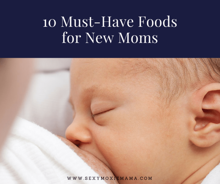 10 MustHave Foods for New Moms The Moxie Mama