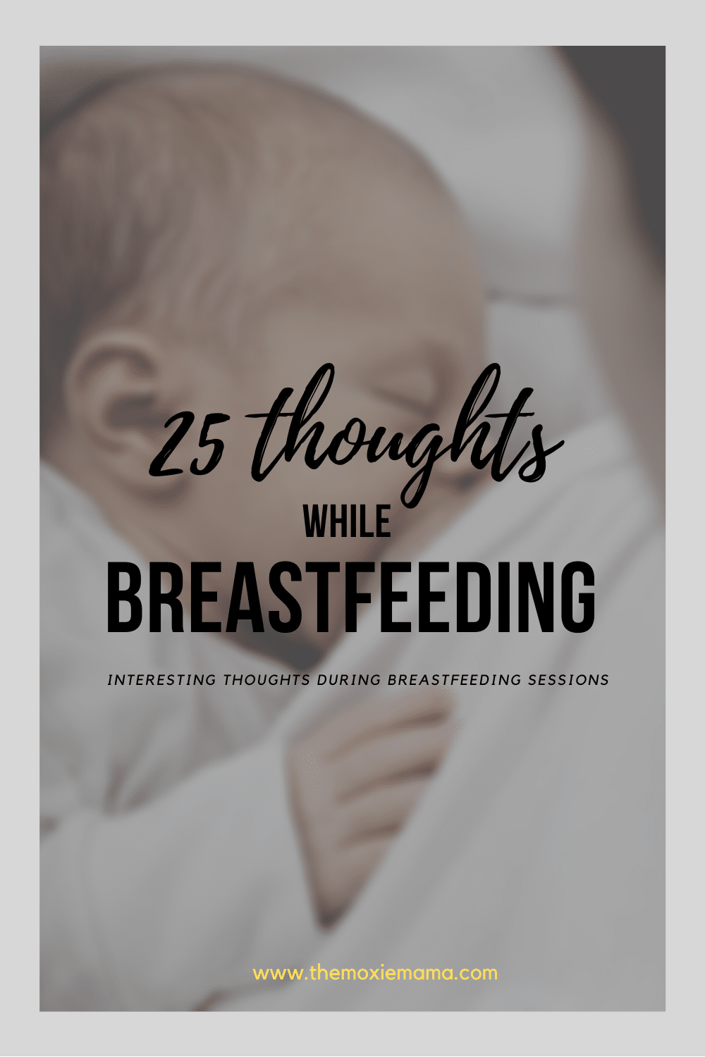 Thoughts during a breastfeeding session