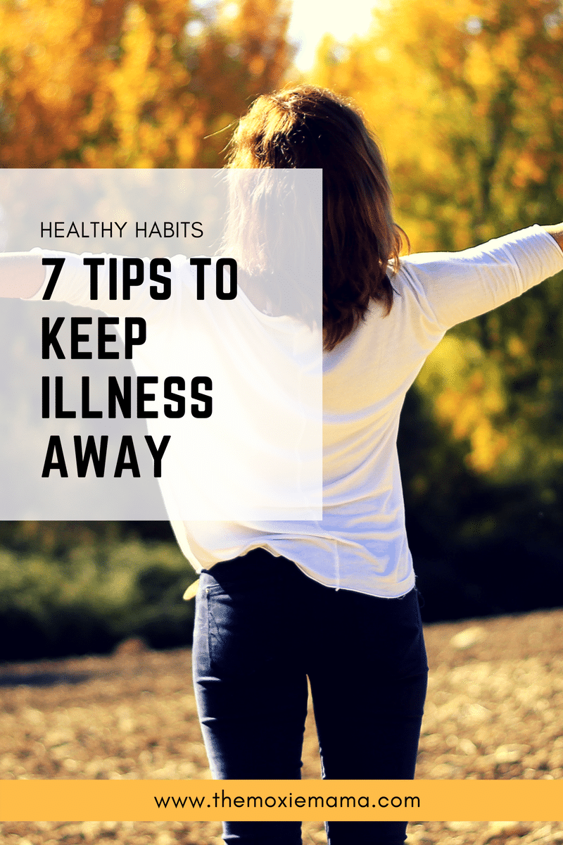 7 Healthy Habits to Keep Illness Away sponsored