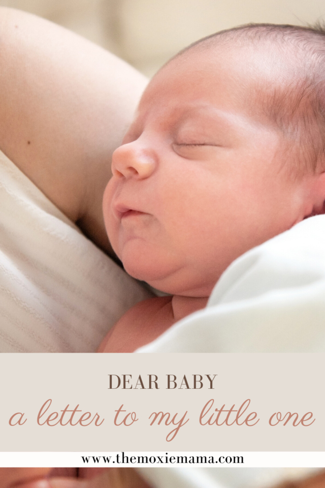 Dear Baby A Letter to my Little One