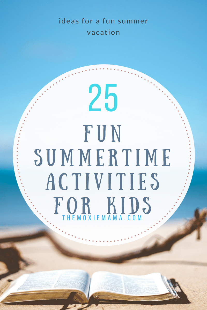 25 fun summertime activities to do with your kids to keep them engaged and active during the fun summer months.