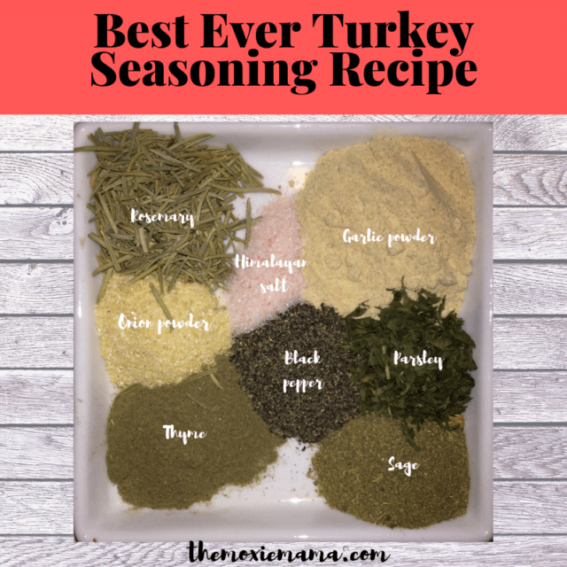 Best Ever Turkey Seasoning Recipe | The Moxie Mama