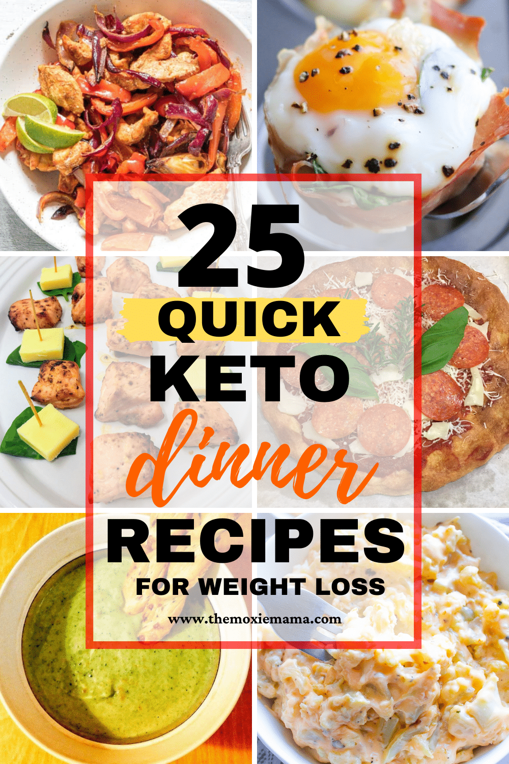 25 Quick Keto Dinner Recipes For Weight Loss | The Moxie Mama