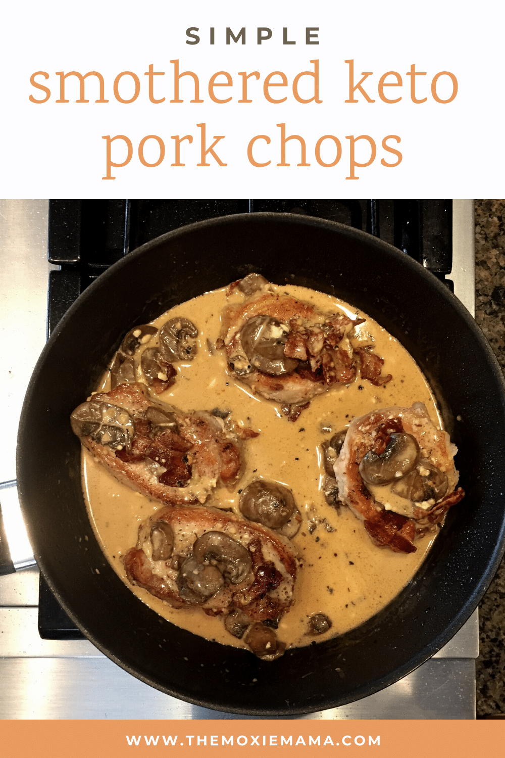 Simple creamy smothered keto pork chops