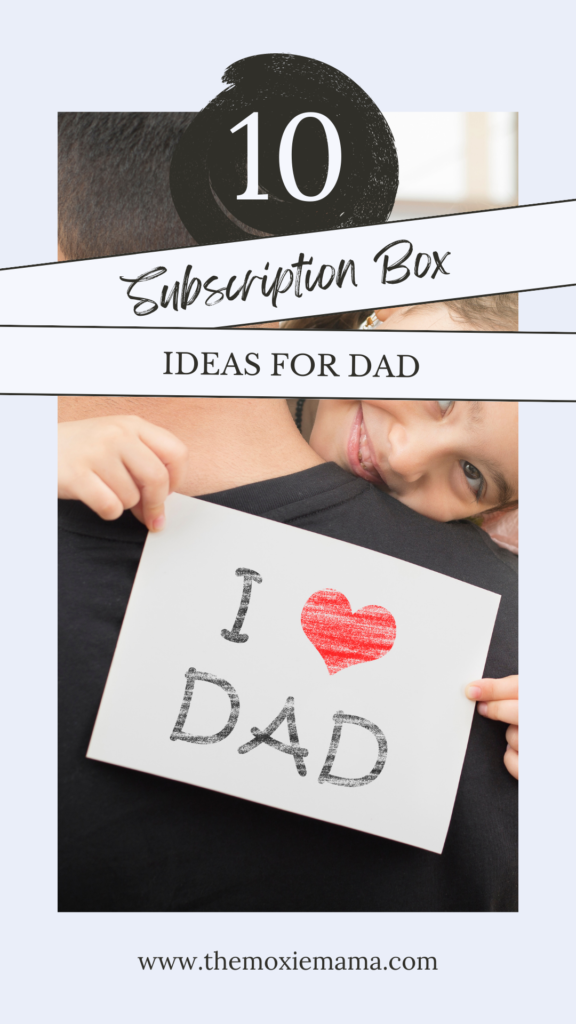 10 Subscription Box Ideas for Father's Day The Moxie Mama