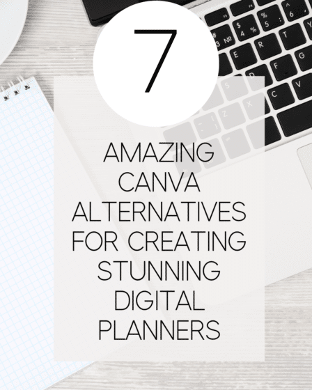 Alternatives to Canva for Creating Hyperlinked Digital Planners More Than 350 Pages